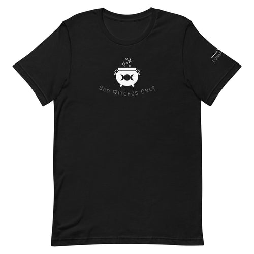 Bad Witches Only T-Shirt